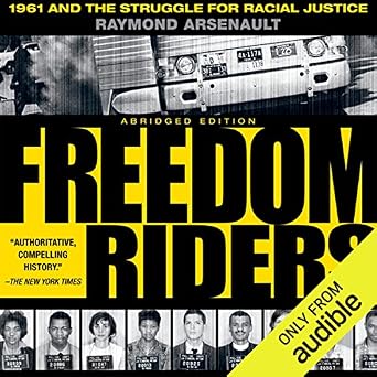 Amazon Com Freedom Riders 1961 And The Struggle For Racial Justice Oxford University Press