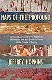 Maps of the Profound: Jam-Yang-Shay-Ba's Great Exposition of Buddhist and Non-Buddhist Views on the Nature of Reality