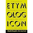 The Etymologicon: A Circular Stroll Through the Hidden Connections of the English Language
