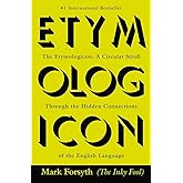 The Etymologicon: A Circular Stroll Through the Hidden Connections of the English Language