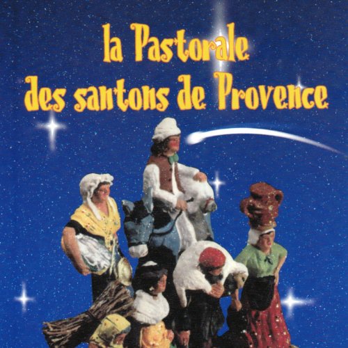 la pastorale des santons de provence mp3