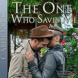 The One Who Saves Me: Home, Book 6 by 