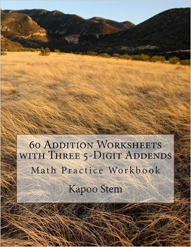 60 Addition Worksheets with Three 5-Digit Addends: Math ...