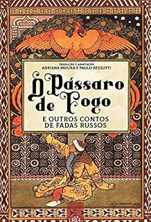 Livro O pássaro de fogo e outros contos de fadas russos
