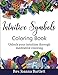 Intuitive Symbols Coloring Book: Unlock your intuition through meditative coloring by 