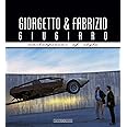 GIORGETTO AND FABRIZIO GIUGIARO: Masterpieces of Style