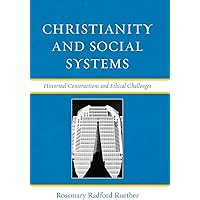 Christianity and Social Systems: Historical Constructions and Ethical Challenges