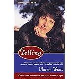 Telling: Confessions, Concessions, and Other Flashes of Light