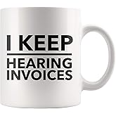 Panvola I Keep Hearing Invoices Accountant Gifts For Coworkers Accounting Student Graduation Gifts CPA Bookkeeper Novelty Drinkware Ceramic Mug (White)