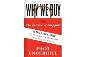 Why We Buy: The Science of Shopping--Updated and Revised for the Internet, the Global Consumer, and Beyond