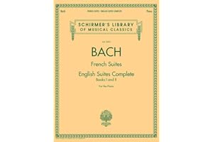 Bach: French Suites English Suites Collection | Piano Solo Sheet Music Book for Intermediate and Advanced Students | Complete