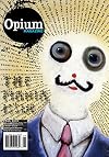 Opium Magazine Fall 2009 Issue 9