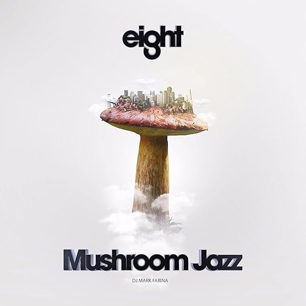Mark Farina - Mushroom Jazz 4 - Amazon.com Music