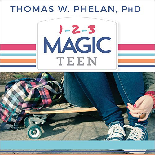 [BEST] 1-2-3 Magic Teen: Communicate, Connect, and Guide Your Teen to Adulthood PPT
