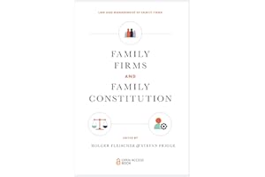 Family Firms and Family Constitution (Law and Management of Family Firms)