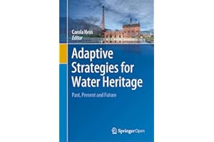 Adaptive Strategies for Water Heritage: Past, Present and Future