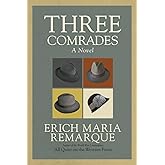 Three Comrades: A Novel