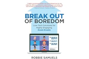 Break Out of Boredom: Low-Tech Solutions for Highly Engaging Zoom Events