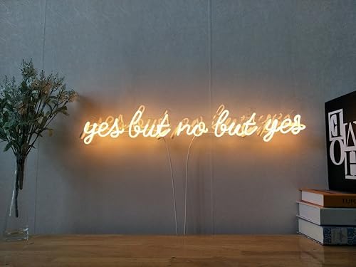 Yes But No But Yes Custom Dimmable Led Neon Signs For Wall Decor
