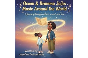 Ocean and Bramma Jojo: Music Around the World: A Journey Through Music, Culture and Love