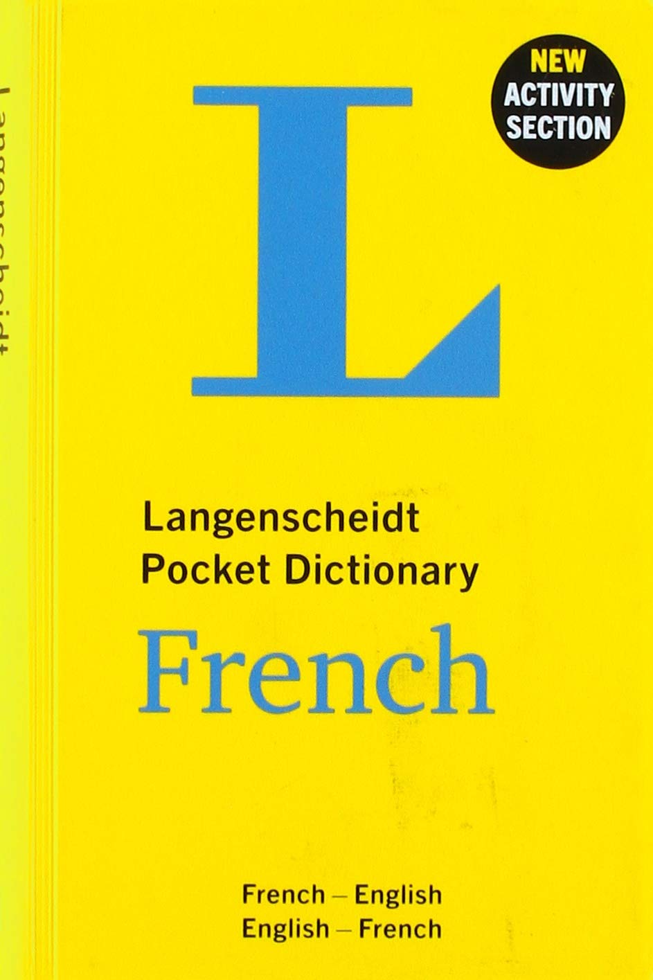 Langenscheidt Pocket Dictionary French: French-English / English-French (Langenscheidt Pocket Dictionaries) (English and French Edition) Langenscheidt Pocket Dictionary French: French-English / English-French (Langenscheidt Pocket Dictionaries) (English and French Edition) Paperback