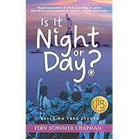 Is It Night or Day?: A True Story of a Jewish Child Fleeing the Holocaust