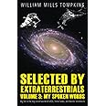 Selected by Extraterrestrials Volume 3, My Spoken Words: My life in the top secret world of UFOs, Think Tanks and Nordic secretaries