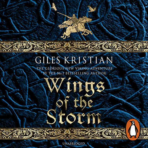 Wings of the Storm: The Rise of Sigurd 3 by Giles Kristian