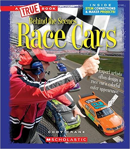 Race Cars (True Books: Behind the Scenes) Race Cars (True Books: Behind the Scenes)