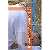 The Book of Acts (Vol. 2): A Devotional Guide in The Genesis Project Series