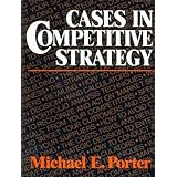 CASES IN COMPETITIVE STRATEGY