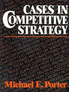 CASES IN COMPETITIVE STRATEGY