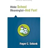 Make School Meaningful--And Fun! (Solutions)