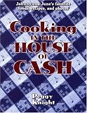 Cooking in the House of Cash