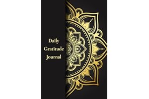 Daily Gratitude Journal: Write, Reflect, and Create a Happier Life in Just a Few Minutes a Day