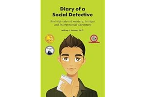 Diary of a Social Detective: Real-Life Tales of Mystery, Intrigue and Interpersonal Adventure