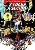 7 Miles a Second by David Wojnarowicz, James Romberger