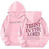 Kelxjia Trust In The Lord Graphic Hoodie For Girls Christian Jesus Hoodie Kids Faith Hooded Sweatshirt Preppy Pullover Tops