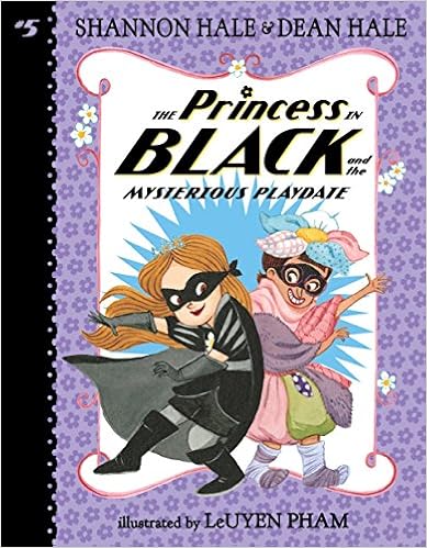 The Princess in Black and the Mysterious Playdate, by Shannon Hale