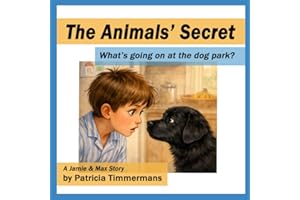 The Animals’ Secret: What’s going on at the dog park?