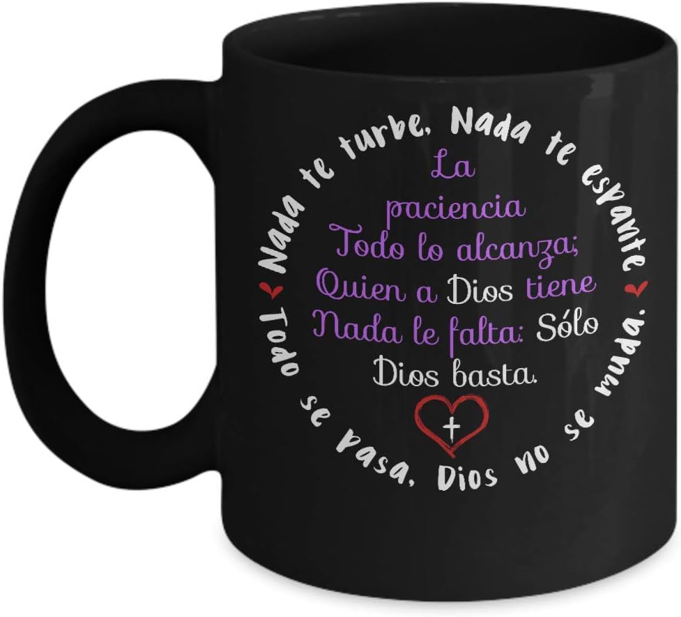 Nada Te Turbe - Solo Dios Basta -Taza Santa Teresa de Avila- Christian Mug in Spanish- taza con mensaje Cristiano 11oz