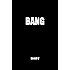 Bang: The Most Infamous Pickup Book In The World