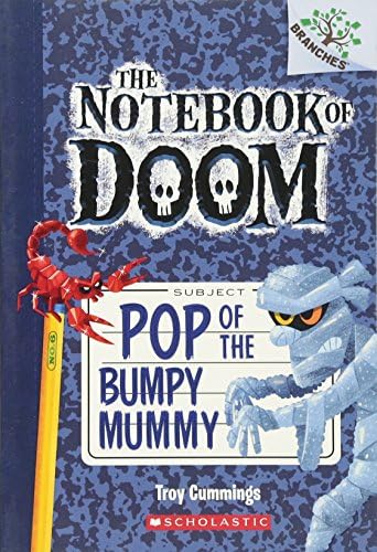 Pop of the Bumpy Mummy: A Branches Book (the Notebook of Doom #6): Volume 6