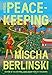Peacekeeping: A Novel
