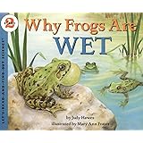 Why Frogs Are Wet (Let's-Read-and-Find-Out Science 2)