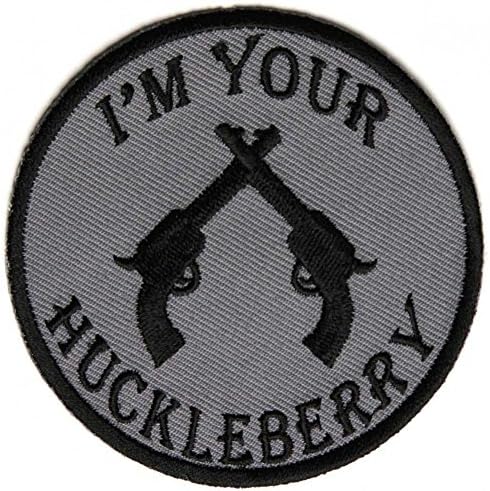 I'm Your Huckleberry Pistols Round Patch (3 X 3 Inch) $4.95 with FREE FREIGHT from San Diego Leather