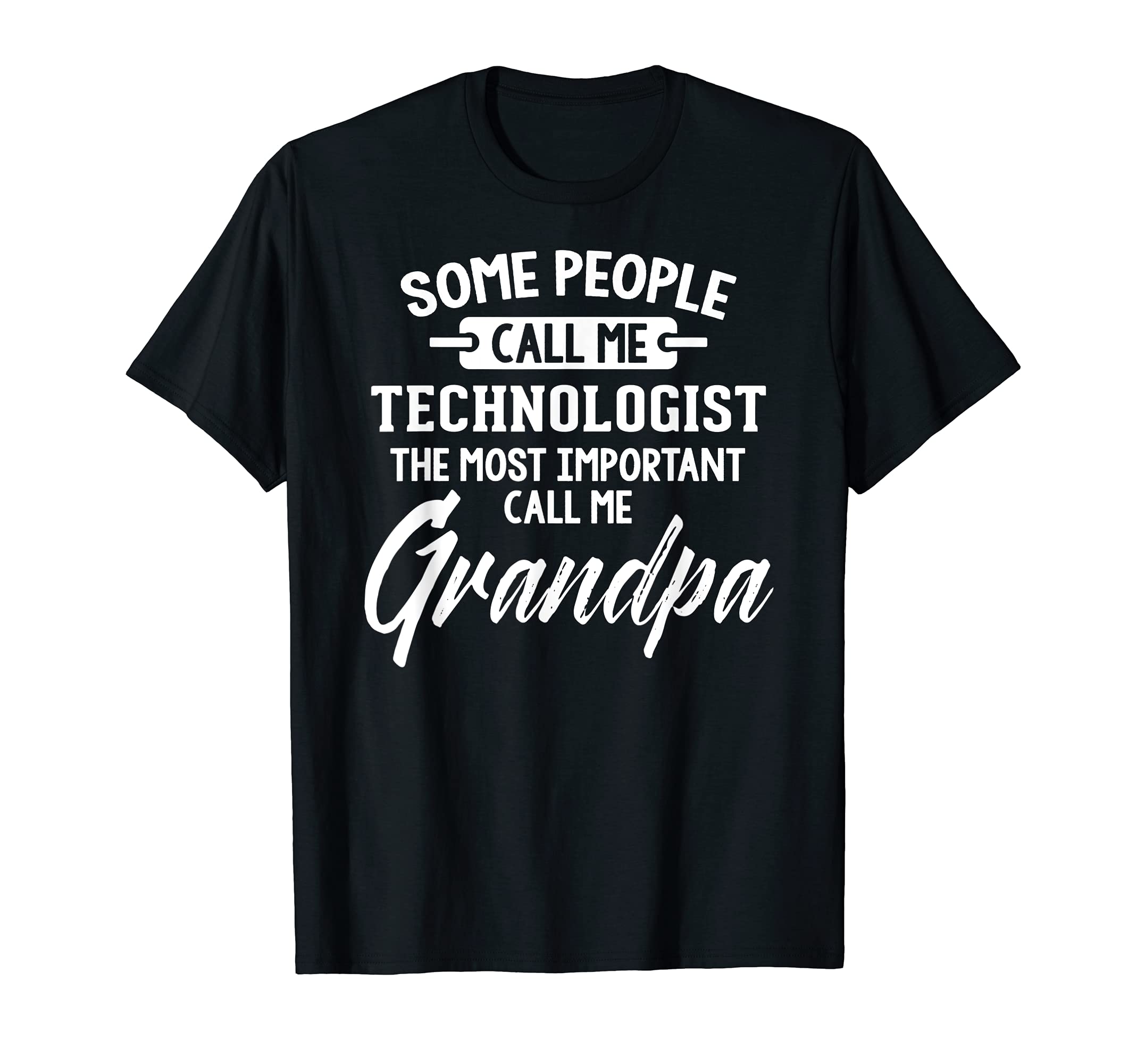 Fathers Day Design for a Technologist Grandpa T-Shirt