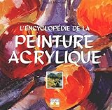 ENCYCLOPEDIE DE L'ACRYLIQUE (French Edition) by 