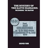 The Mystery of the Katyn Massacre
