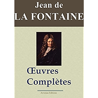 Jean de La Fontaine : Oeuvres complètes - Les 425 fables, contes et pièces de théâtre (Nouvelle édition enrichie… book cover Jean de La Fontaine : Oeuvres complètes - Les 425 fables, contes et pièces de théâtre (Nouvelle édition enrichie… book cover